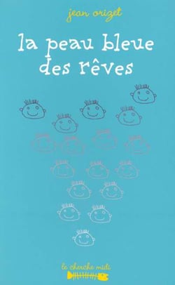 La peau bleue des reves poemes pour les enfants petits et grands