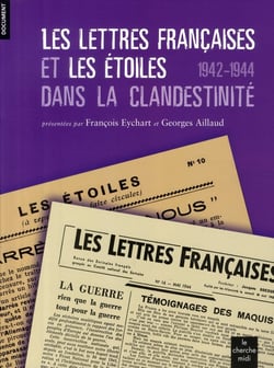 Les lettres françaises et les étoiles dans la clandestinité 1942-1944