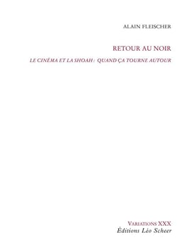 Retour au noir - le cinéma de la Shoah - quand ça tourne autour