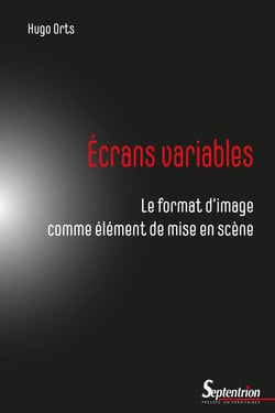 Écrans variables : le format d'image comme élément de mise en scène