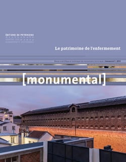 Monumental n.2018/1 : le patrimoine de l'enfermement