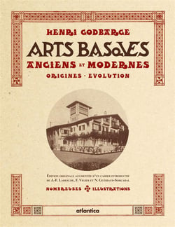 Les arts basques anciens et modernes - origines - évolution