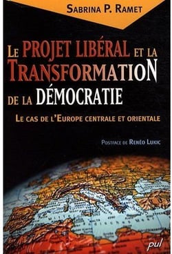 Le projet libéral et la transformation de la démocratie