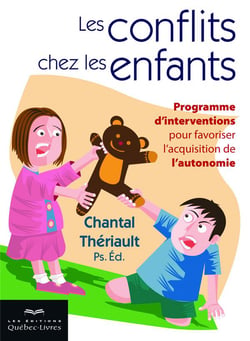 Les conflits chez les enfants - programme d'interventions pour favoriser l'acquisition de l'autonomie