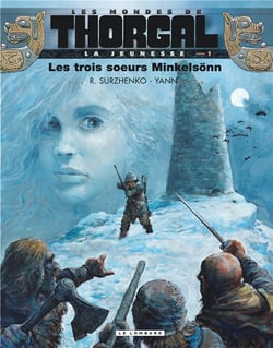 Les mondes de Thorgal - la jeunesse de Thorgal Tome 1 : les trois soeurs Minkelsönn