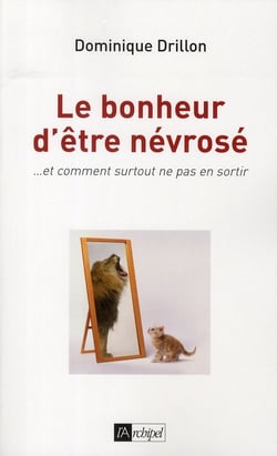 Le bonheur d'être névrosé