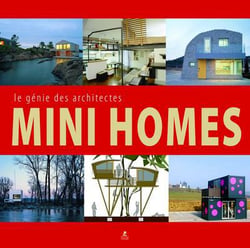 Mini homes - le génie des architectes