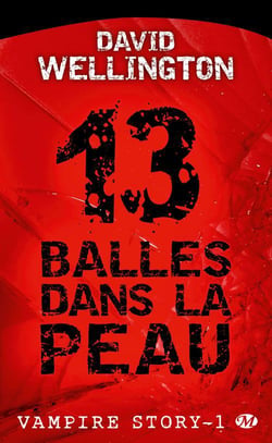 Vampire story Tome 1 : 13 balles dans la peau