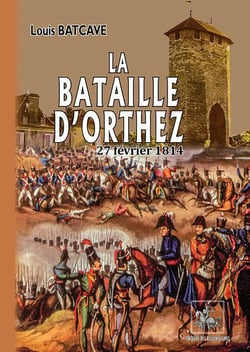 La bataille d'Orthez - 27 fevrier 1814