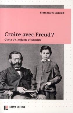 Croire avec Freud ? quête de l'origine et identité