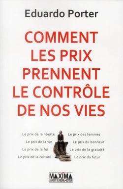 Comment les prix prennent le contrôle de nos vies