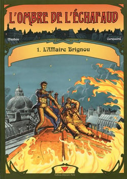 L'ombre de l'echafaud Tome 1 - l'affaire brignou