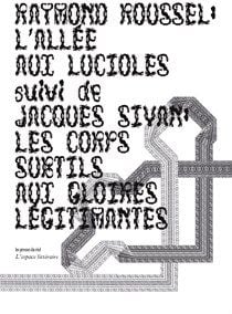 L'allée aux lucioles - Jacques Sivan - les corps subtils aux gloires légitimantes