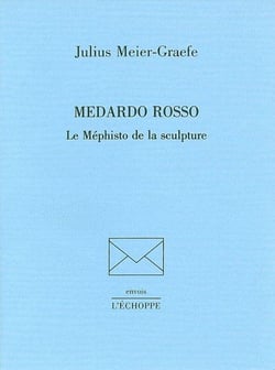 Medardo Rosso le Mephisto de la Sculpture
