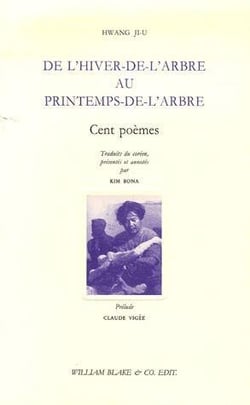 De l'hiver-de-l'arbre au printemps-de-l'arbre : Cent Poèmes