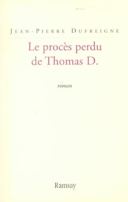 Proces perdu de thomas d.