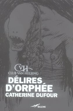 Délires d'orphée