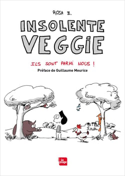 Insolente veggie Tome 4 - ils sont parmi nous