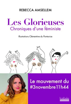 Les glorieuses - chroniques d'une féministe