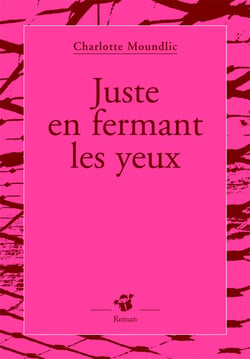 Juste En Fermant Les Yeux