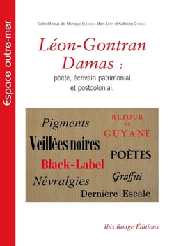 Léon-Gontran Damas - poète, écrivain patrimonial et postcolonial