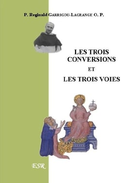 Les trois conversions et les trois voies