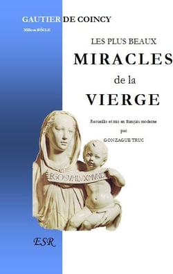 Les plus beaux miracles de la vierge