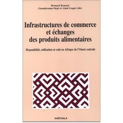 Infrastructures de commerce et échanges des produits alimentaires
