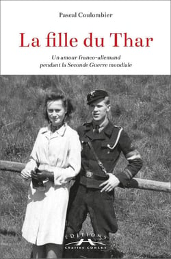 La fille du thar : un amour franco-allemand pendant la seconde guerre mondiale