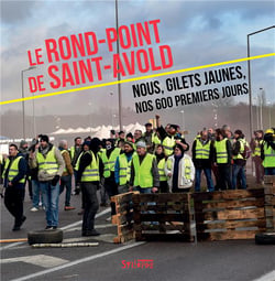 Le rond-point de Saint-Avold - nous, Gilets jaunes, nos 600 premiers jours