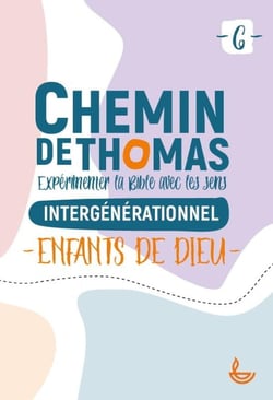 Chemin de Thomas Tome 6 : enfants de Dieu
