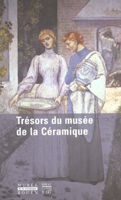 Tresors du musee de la ceramique de rouen