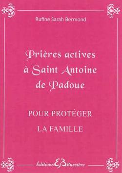 Prières actives à Saint Antoine de Padoue pour protéger la famille