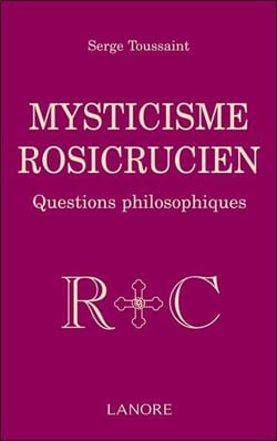 Mysticisme rosicrucien - questions philosophiques
