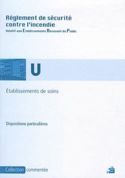 Règlement de sécurité contre l'incendie relatif aux établissements de soins  (type u)