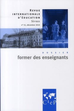Revue internationale d'éducation de Sèvres n.55 : former des enseignants