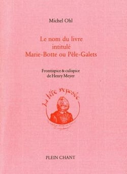 Le nom du livre intitulé Marie-Botte ou Pèle-Galets