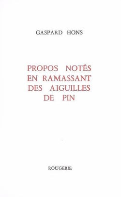 Propos notes en ramassant des aiguilles de pin