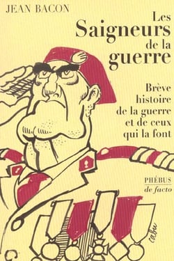 Les saigneurs de la guerre