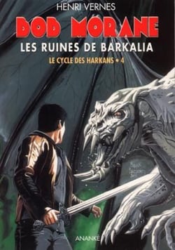 Bob Morane - le cycle des Harkans Tome 4 : les ruines de Barkalia