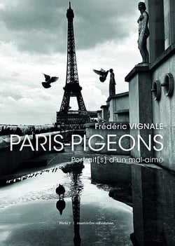 Paris-pigeons : Portrait[s] d'un mal-aimé