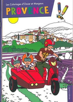 Les coloriages d'oscar et margaux t.8 - coloriages d'oscar et margaux en provence
