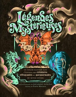 Légendes mystérieuses : Un voyage illustré dans l'univers des créatures effrayantes et paranormales du monde entier