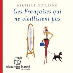 Ces françaises qui ne viellissent pas