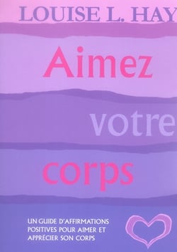 Aimez votre corps - guide d'affirmation positive pour aimer et appréciez votre corps
