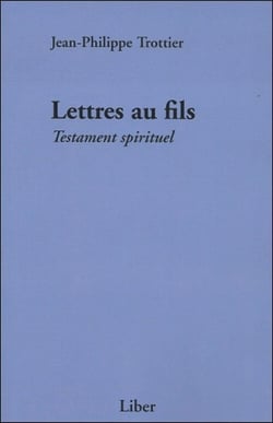 Lettres au fils - testament spirituel
