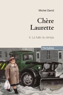 Chère Laurette Tome 4 : la fuite du temps