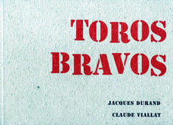 Claude viallat et bernard durand - toros bravos