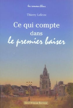 Ce qui compte dans le premier baiser
