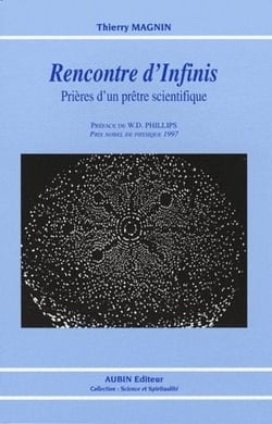 Rencontres d'Infinis - prières d'un prêtre scientifique